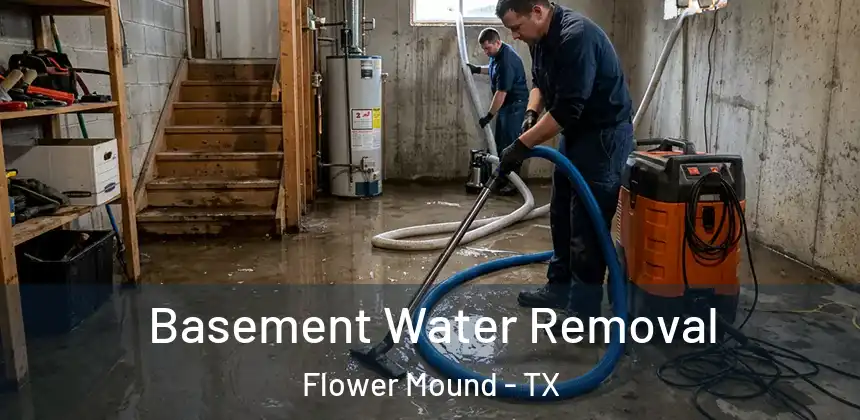  Basement Water Removal Flower Mound - TX