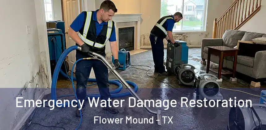 Emergency Water Damage Restoration Flower Mound - TX