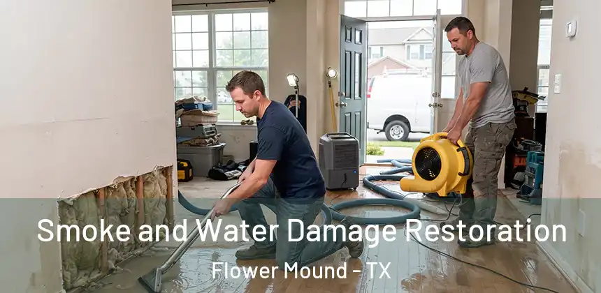  Smoke and Water Damage Restoration Flower Mound - TX