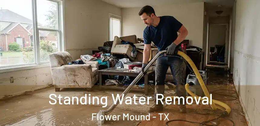  Standing Water Removal Flower Mound - TX
