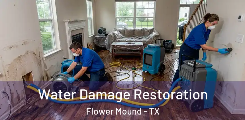  Water Damage Restoration Flower Mound - TX