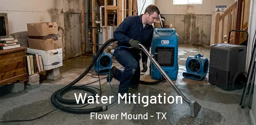 Water Mitigation Flower Mound - TX